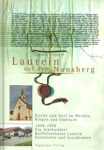 Laurein auf dem Nonsberg - Kirche und Dorf im Werden, Ringen und Umbruch