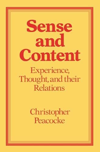 Sense and Content: Experience, Thought, and their Relations