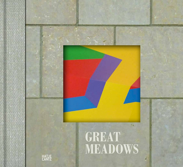 Great Meadows: The Making of Here (Zeitgenössische Kunst)