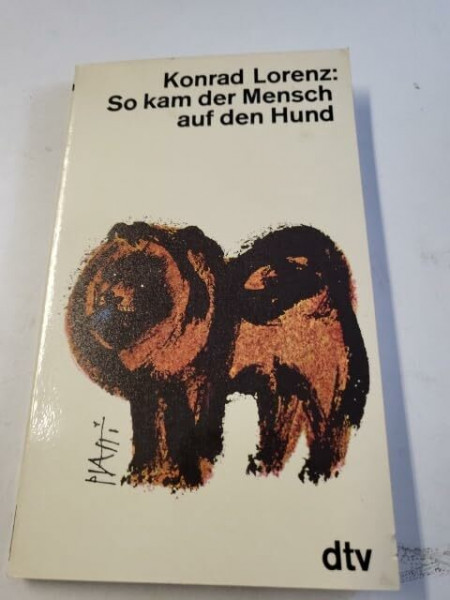 So kam der Mensch auf den Hund (dtv Sachbuch)