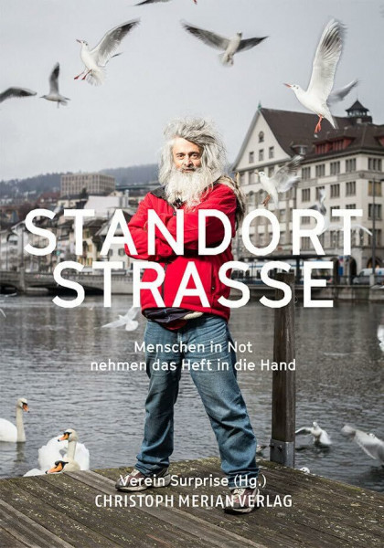 Standort Strasse: Menschen in Not nehmen das Heft in die Hand
