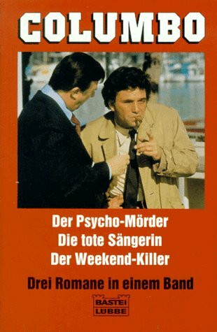Columbo: 3 Romane in 1 Band (Allgemeine Reihe. Bastei Lübbe Taschenbücher)