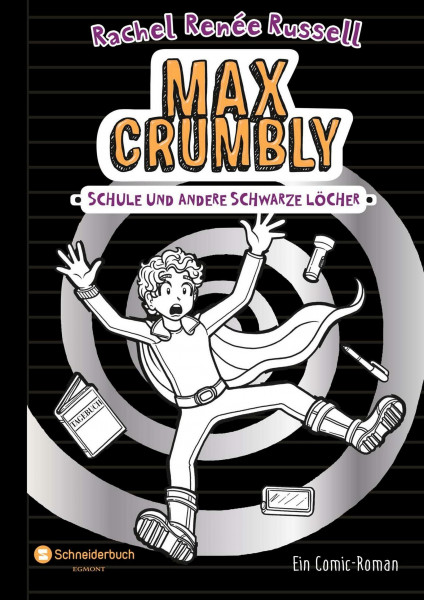Max Crumbly, Band 02: Schule und andere schwarze Löcher