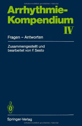 Arrhythmie-Kompendium IV: Fragen - Antworten (German Edition)