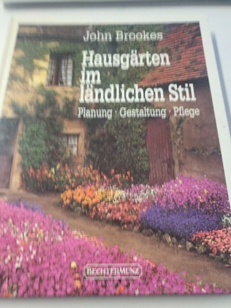 Hausgärten im ländlichen Stil: Planung, Gestaltung, Pflege