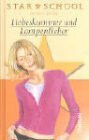 Star School, Bd.4, Liebeskummer und Lampenfieber