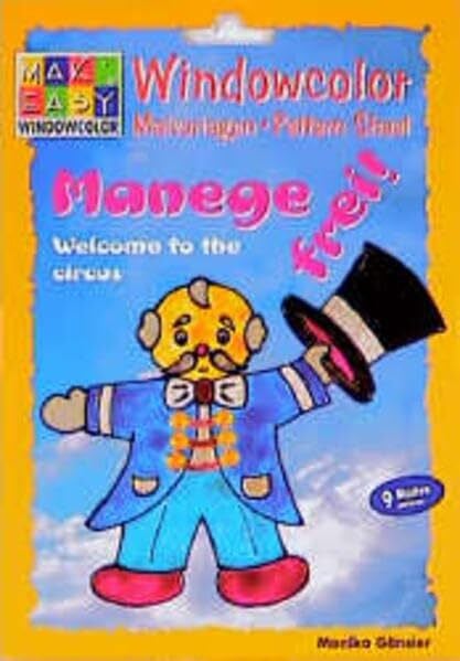 Windowcolor. Manege frei. Welcome to the circus. Malvorlagen. Pattern Sheet