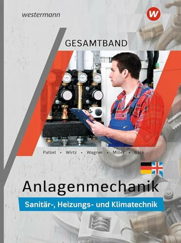 Anlagenmechanik Gesamtband: Sanitär-, Heizungs- und Klimatechnik Schulbuch