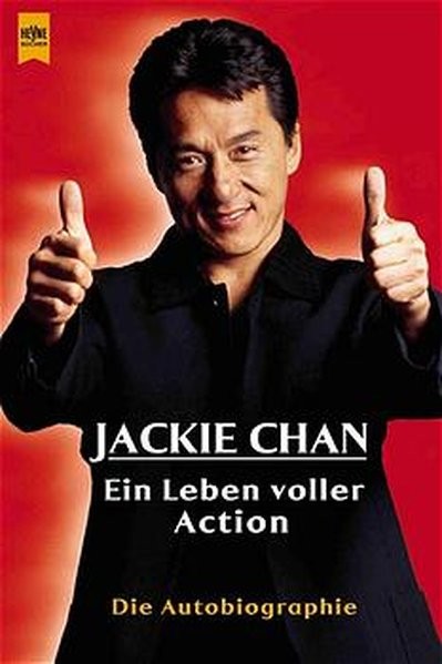 Jackie Chan - Ein Leben voller Action - Dis Autobiographie