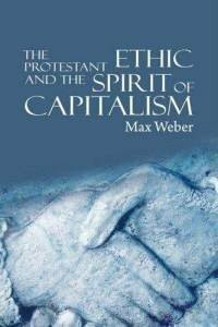 Protestant Ethic and the Spirit of Capitalism (U.Books)