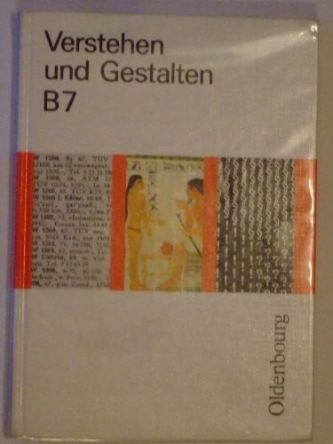 Verstehen und Gestalten. Ausgabe B. Ein Arbeitsbuch für Gymnasien: 7. Jahrgangsstufe