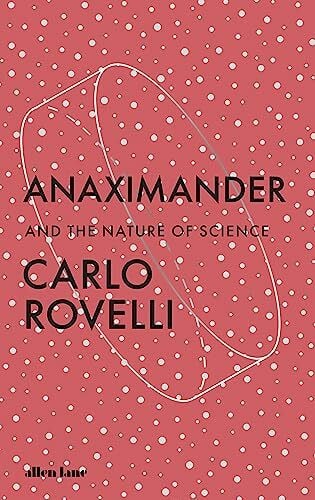 Anaximander: And the Nature of Science