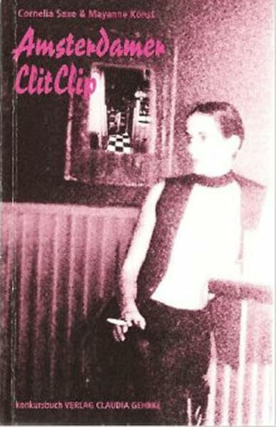 Amsterdamer Clit-Clip: Erzählung mit Fotografien