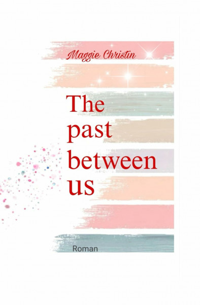 The past between us