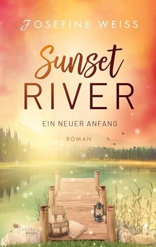 Ein neuer Anfang (Sunset River 1) Ein neuer Anfang (Sunset River 1)