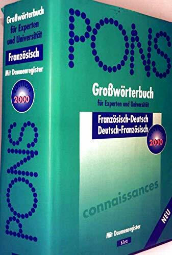 PONS Grosswörterbuch: PONS Großwörterbuch für Experten und Universität, Französisch, mit Daumenregister