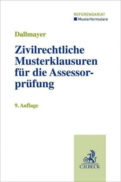 Zivilrechtliche Musterklausuren für die Assessorprüfung