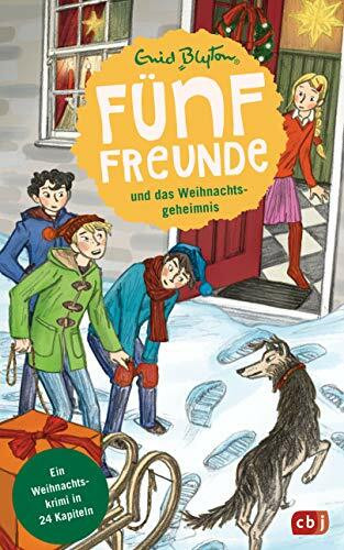 Fünf Freunde und das Weihnachtsgeheimnis: Ein Weihnachtskrimi in 24 Kapiteln (Weihnachtskrimi-Reihe, Band 1)