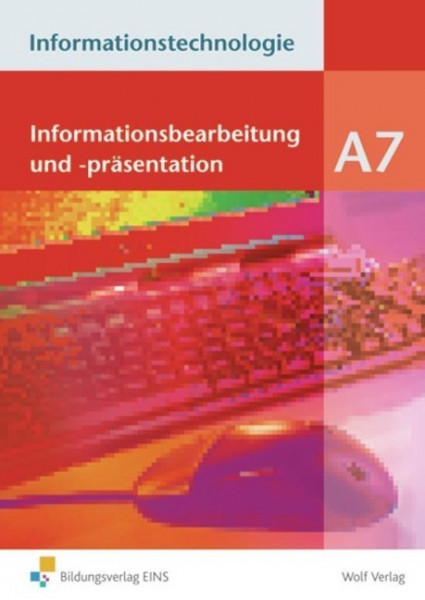 Informationstechnologie Modul A 7