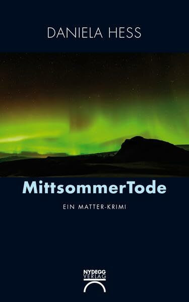 MittsommerTode: Ein Matter-Krimi