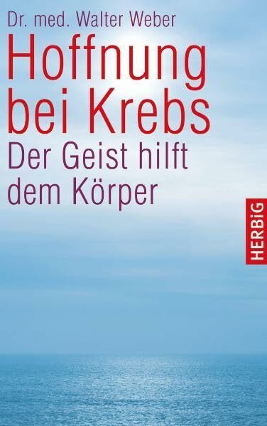 Hoffnung bei Krebs: Der Geist hilft dem Körper