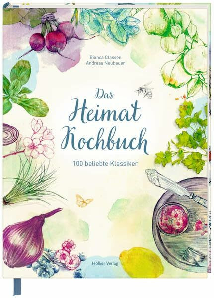 Das Heimat-Kochbuch: 100 beliebte Klassiker