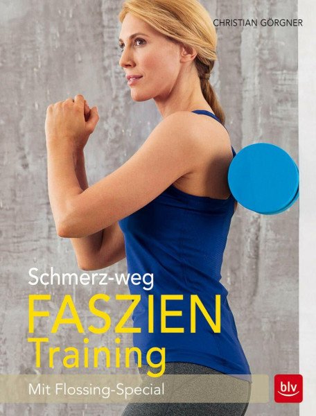 Schmerz-weg-Faszientraining: Mit Flossing-Special