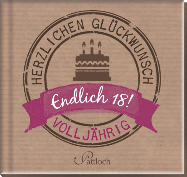 Endlich 18! - Volljährig