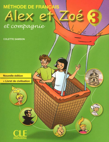 Alex et Zoe et compagnie: Livre de l'eleve + livret de civilisation 3
