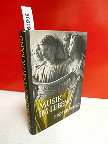 Musik im Leben I. Ein Buch zum Singen und Spielen vom 5. Schuljahr an
