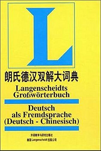 Langenscheidts Grosswörterbuch Deutsch als Fremdsprache: Deutsch-Chinesisch