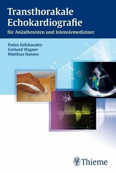 Transthorakale Echokardiografie: für Anästhesisten und Intensivmediziner