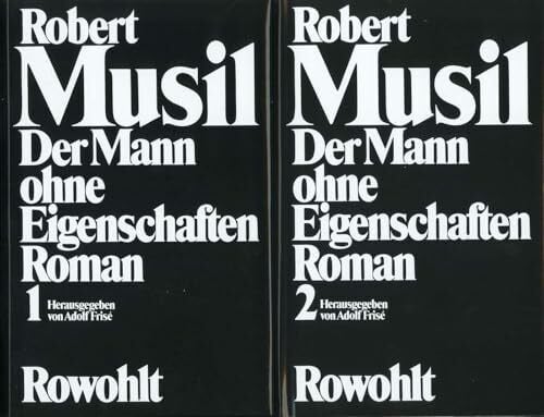 Der Mann ohne Eigenschaften: Band 1: Erstes und Zweites Buch / Band 2: Aus dem Nachlaß