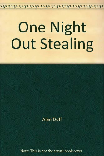 One night out stealing,