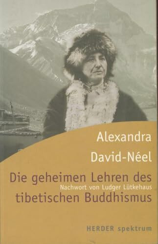 Die geheimen Lehren des tibetischen Buddhismus